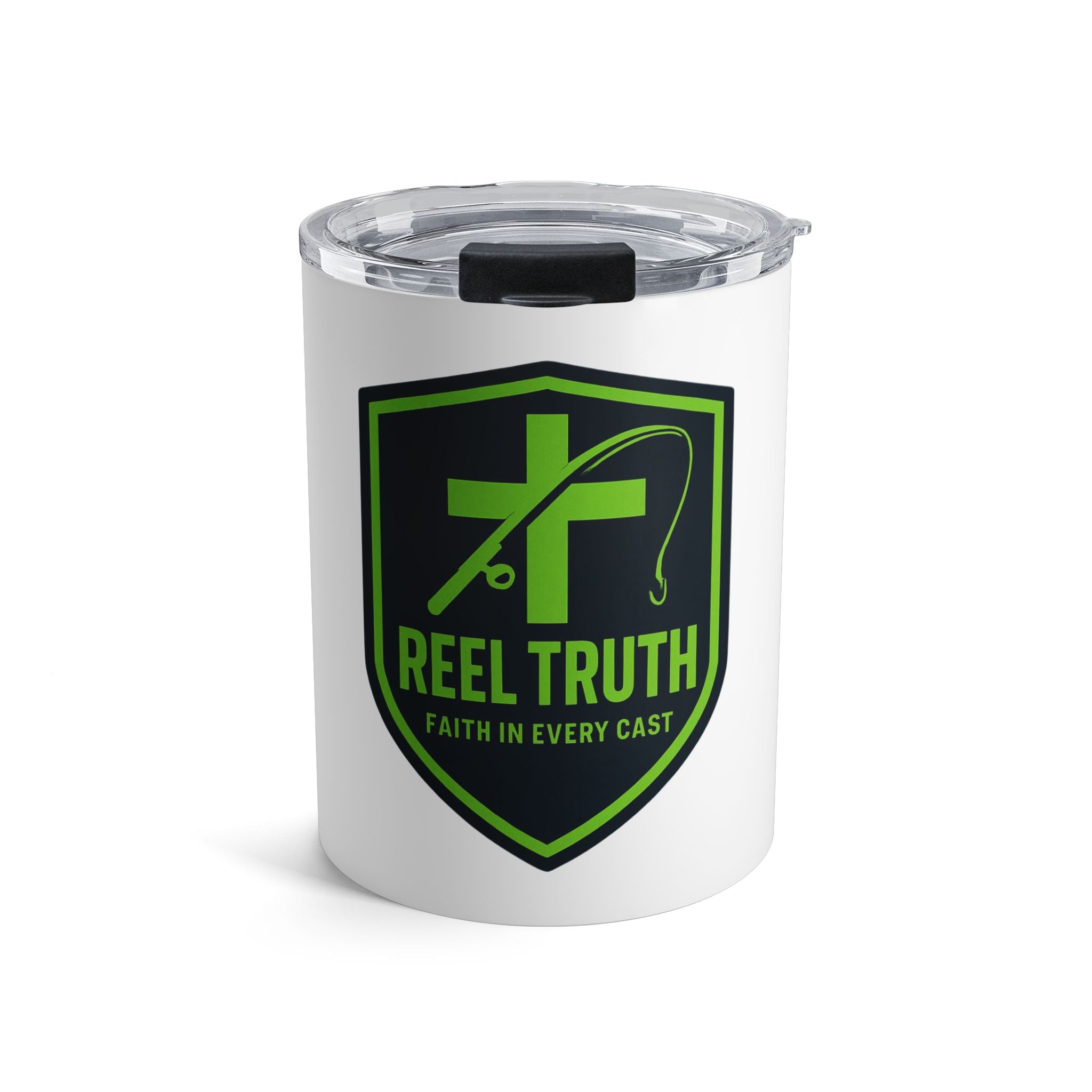 Reel Truth 10oz Tumbler — Faith In Every Cast Fishing Travel Mug